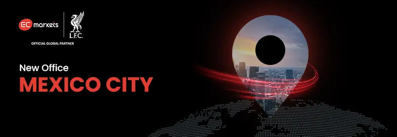 EC Markets opens Latin American office in Mexico City